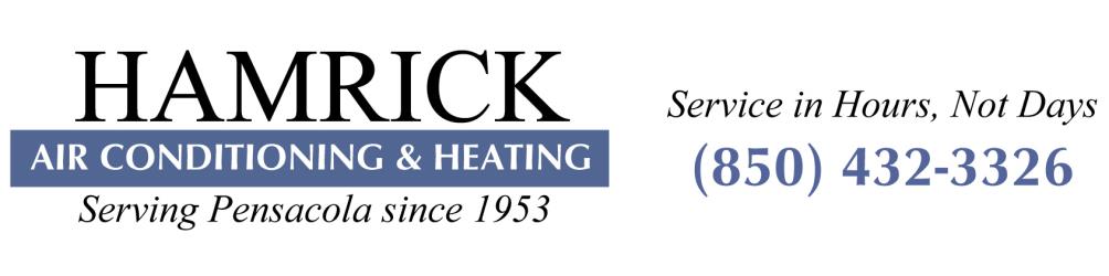 Hamrick Air Conditioning & Heating 2400 N. Pace Blvd. Pensacola, FL 32505 - Phone: (850) 432-3326
